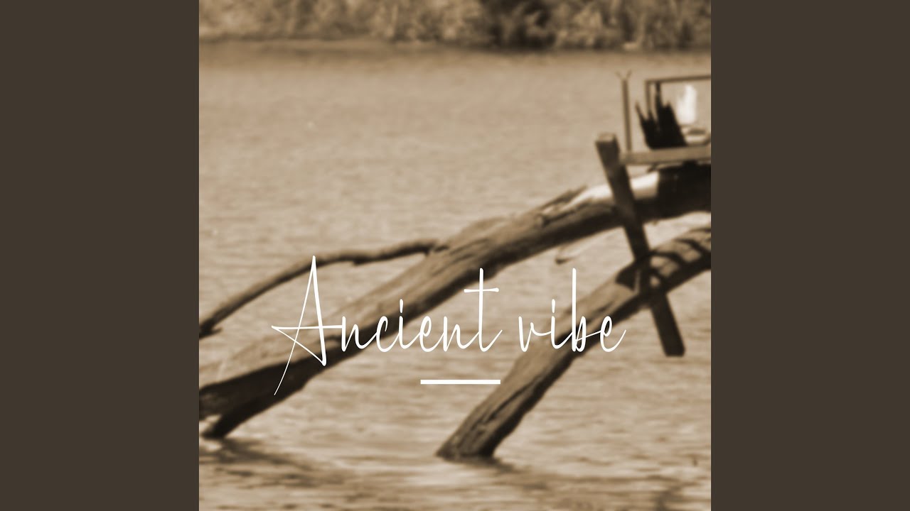 Ancient Vibe