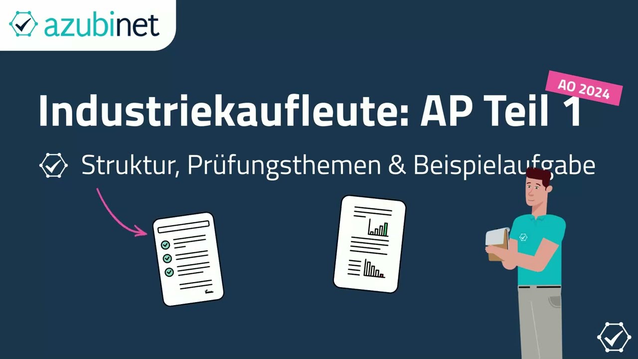 Industriekaufleute: Die neue Abschlussprüfung Teil 1 - Struktur, Themen, Beispielaufgabe