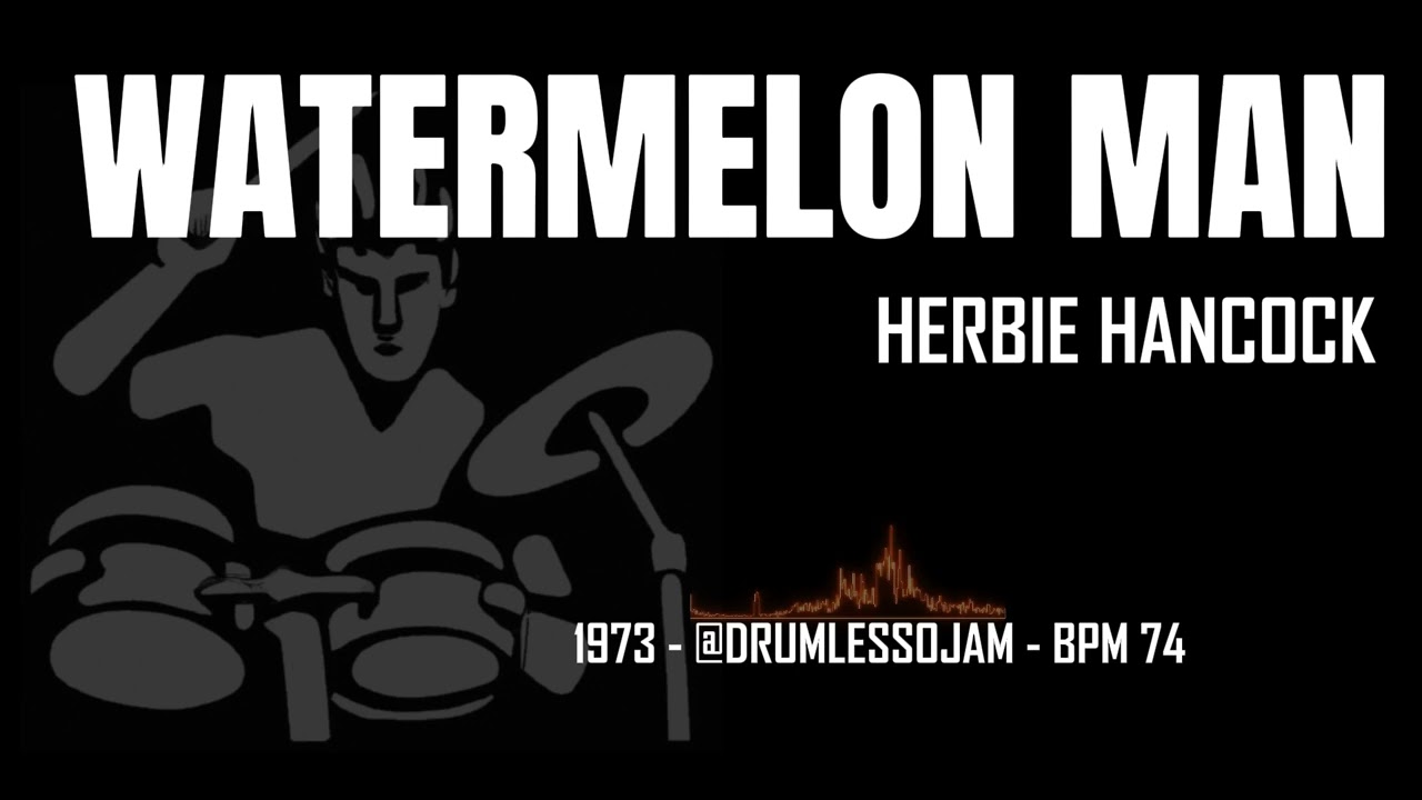 Herbie Hancock - Watermelon Man (Drumless)