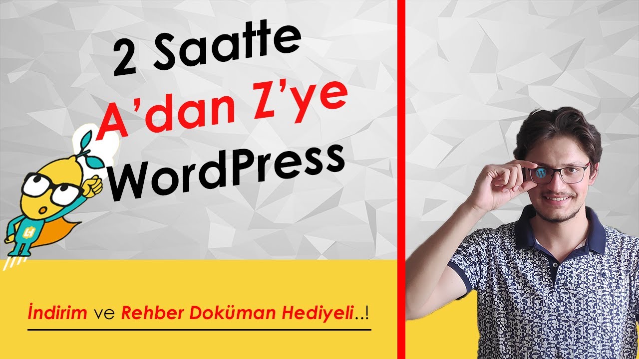 2 Saatte A'dan Z'ye WordPress(İNDİRİM VE REHBER DOKÜMAN HEDİYELİ)