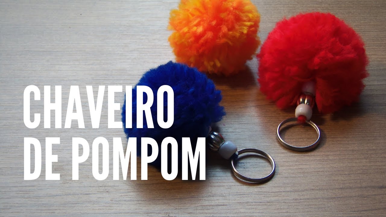 DIY TUTORIAL - Chaveiro de Pompom