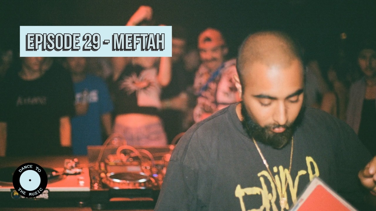 DANCE TO THE MUSIC - Episode 29 - Meftah