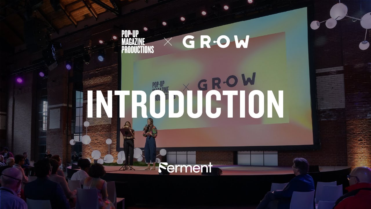 Introduction by Grace Chuang and Quinn Berkman | Grow x Pop-Up Magazine at #GinkgoFerment 2023