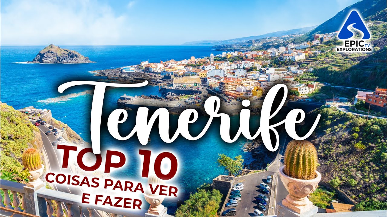 Tenerife: Top 10 Coisas para Ver e Fazer