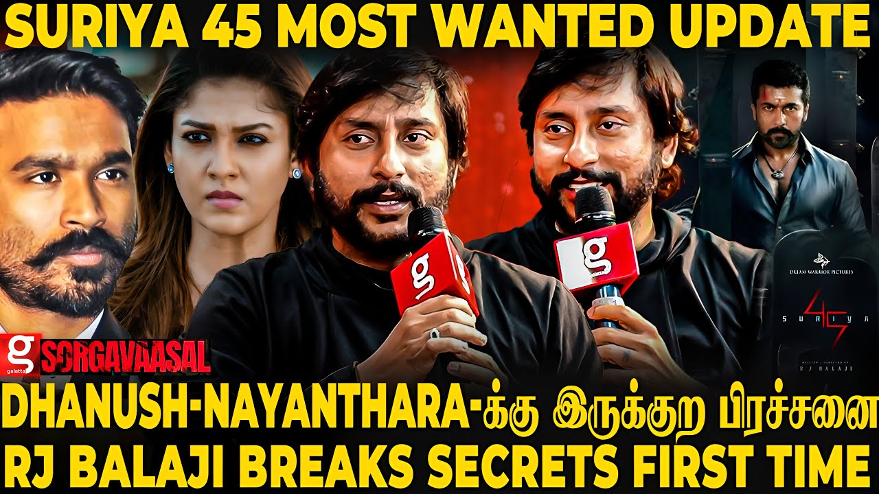 Dhanush-ஏ இதுக்கு பதில் சொல்லல😱 எனக்கும் Vignesh Shivan-க்கும் சண்டைனு கூட..🫢Rj Balaji | Sorgavaasal