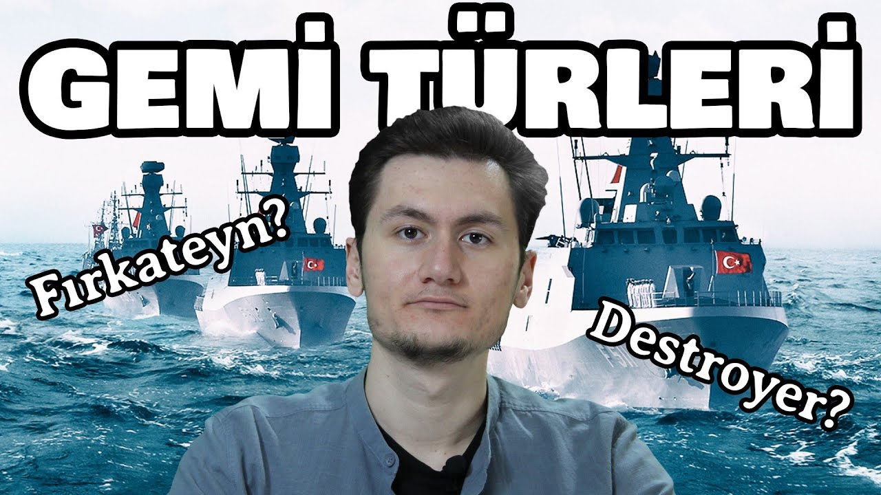Savaş Gemisi Türleri Hakkında Her Şey | Destroyer, Fırkateyn Nedir?