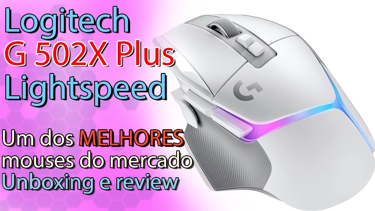 🌟Review do mouse Logitech G502X Plus Lightspeed