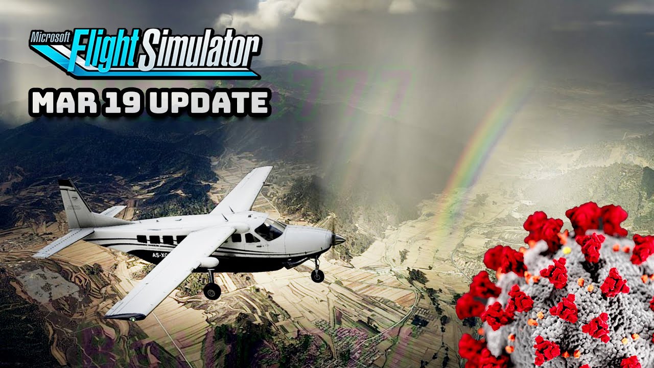 New Flight Simulator 2020 Update! (March 19th 2020)