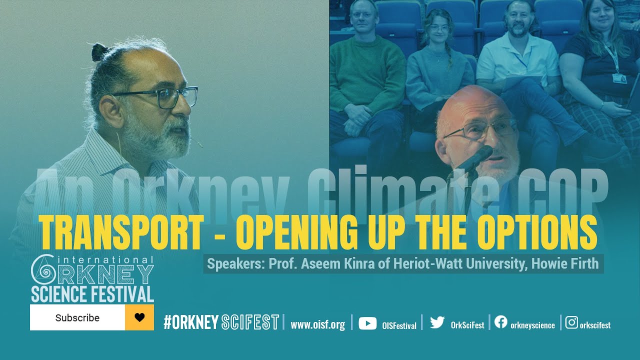 AN ORKNEY CLIMATE COP: TRANSPORT - OPENING UP THE OPTIONS