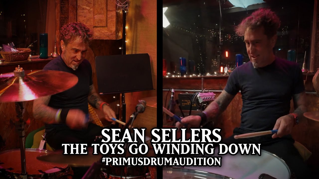 Sean Sellers - The Toys Go Winding Down- #PrimusDrumAudition