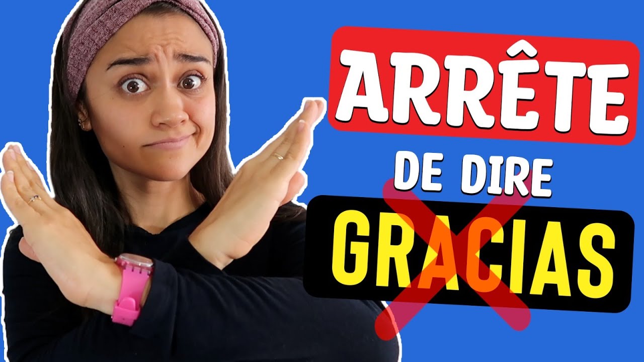 Apprendre à dire MERCI en ESPAGNOL |  NO digas solo GRACIAS en ESPAÑOL