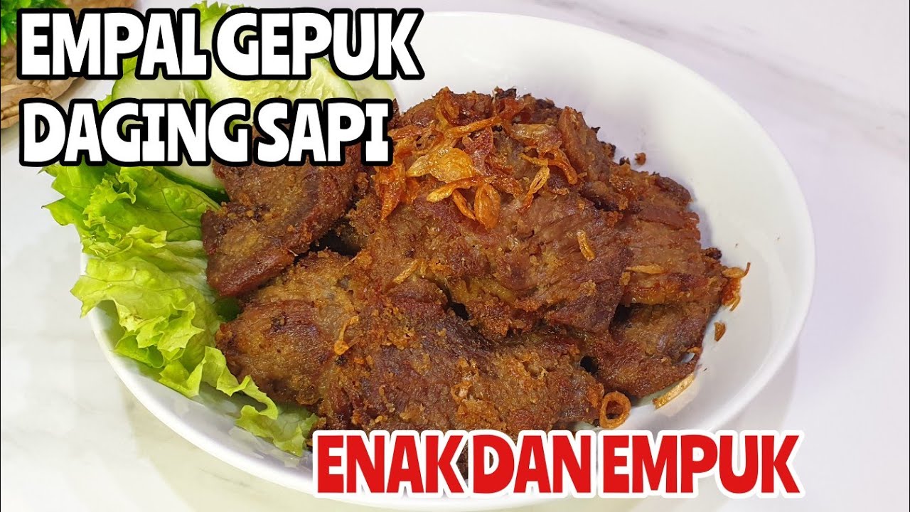 Empal Gepuk Daging Sapi Enak dan Empuk