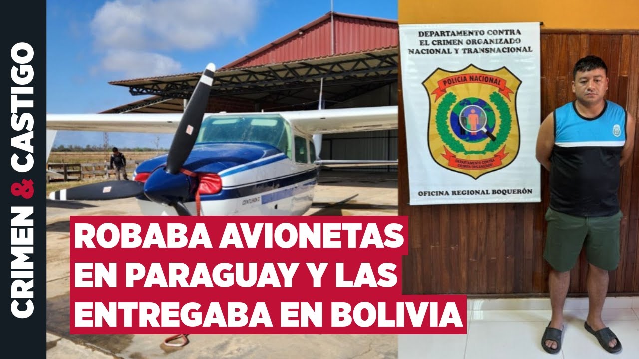Cae exoficial de la Armada Paraguaya por robo de avioneta en el Chaco