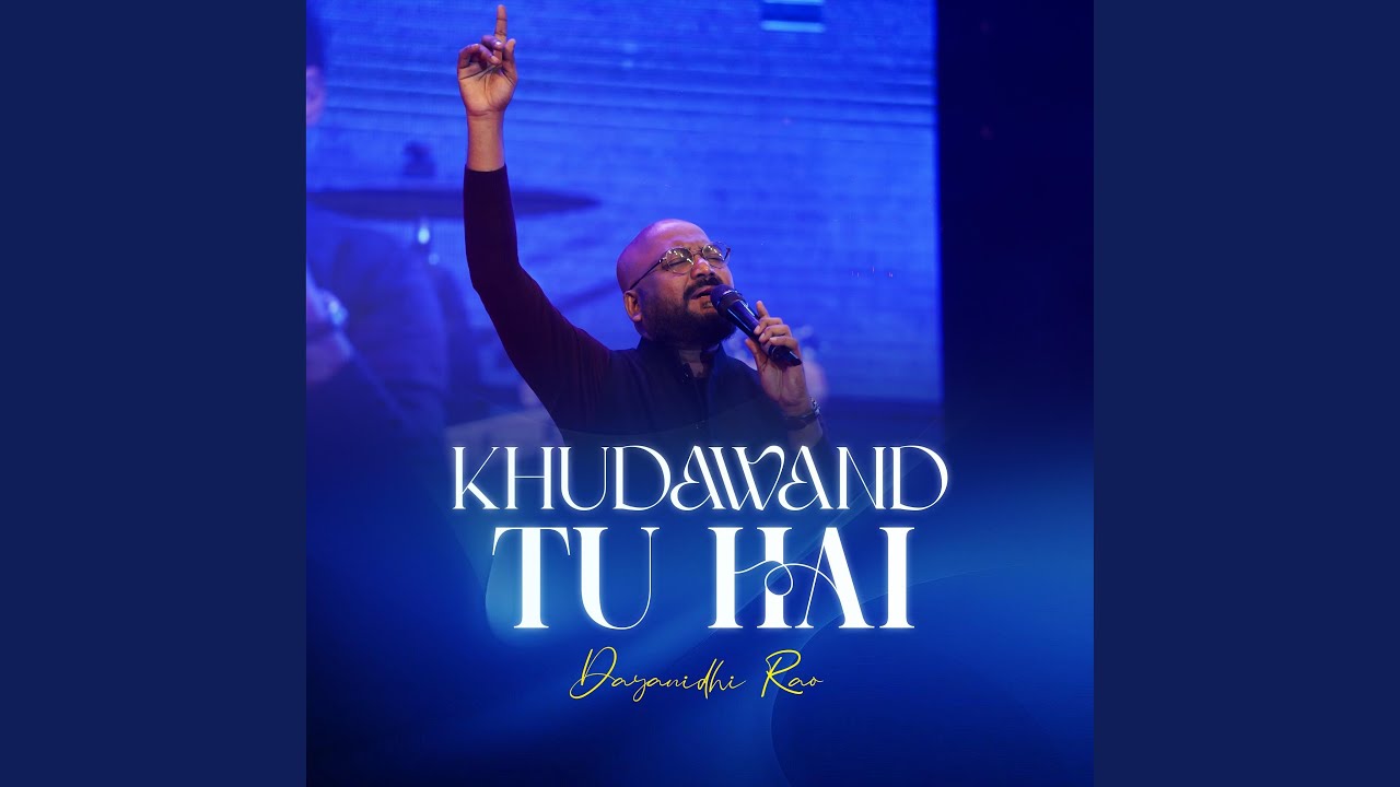 Khudawand Tu Hai