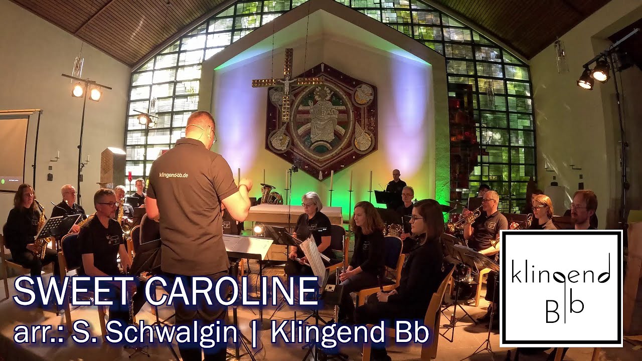 Klingend Bb - Sweet Caroline - arr.: S. Schwalgin