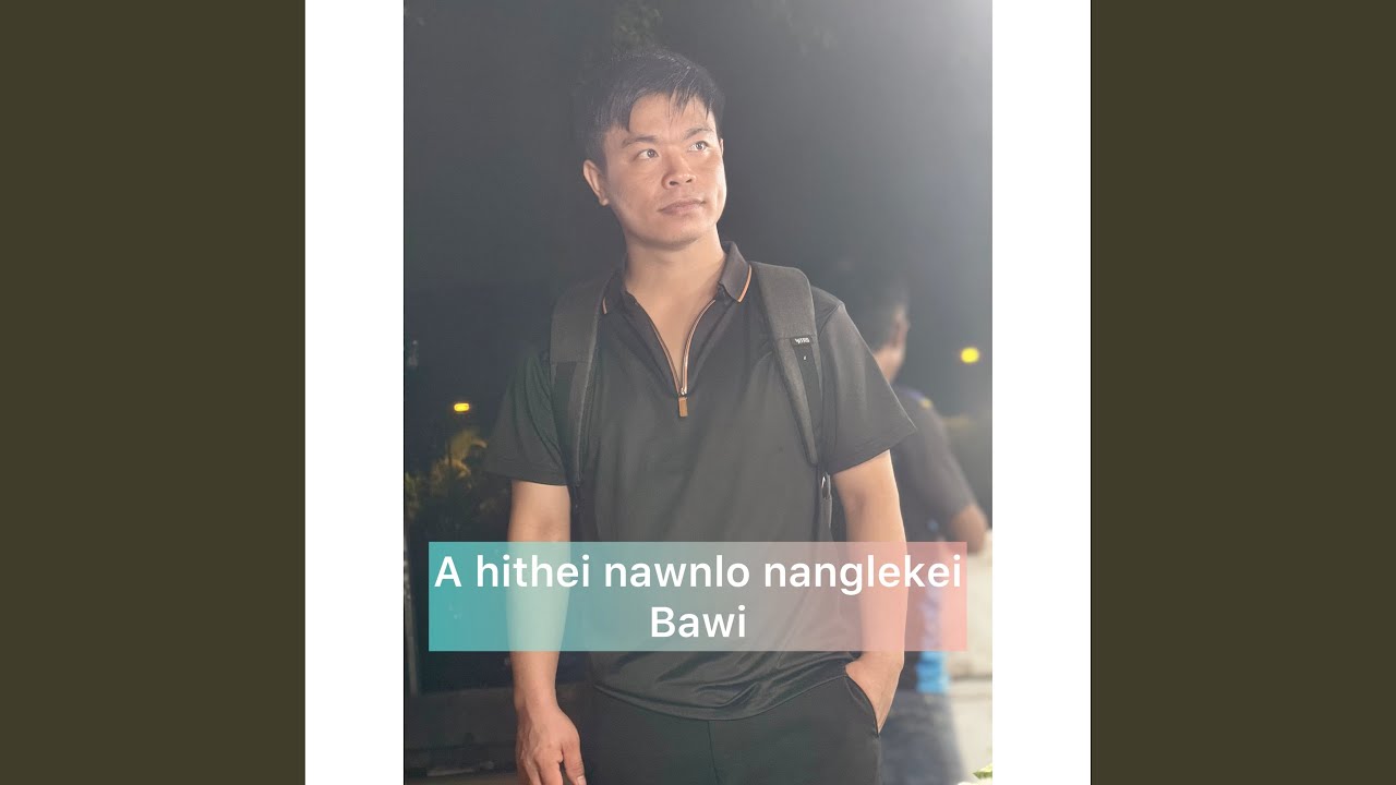A Hithei Nawnlo Nanglekei