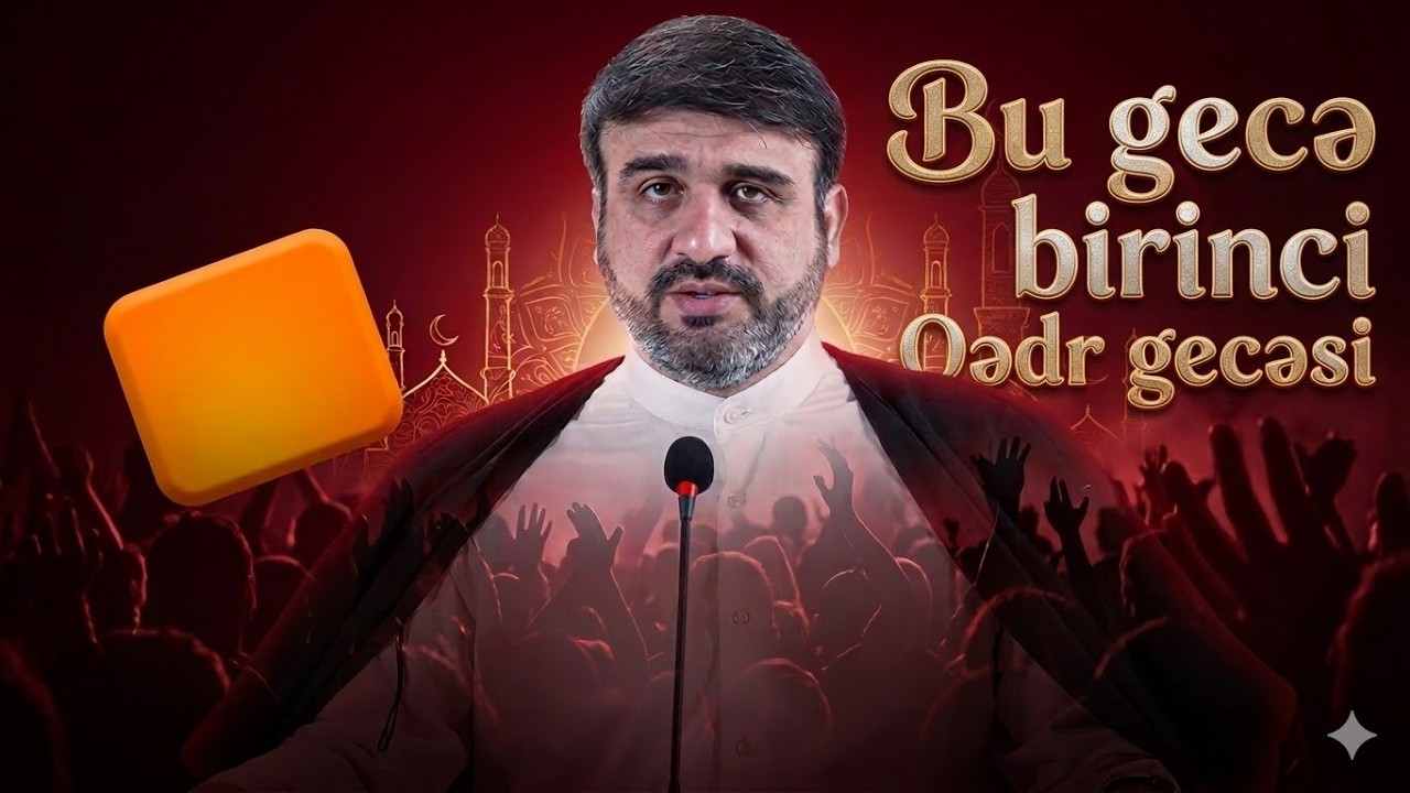 Hacı Ramil - Bu gecə birinci Qədr gecəsi, İmam Əlinin qılıncla vurulduğu gecə