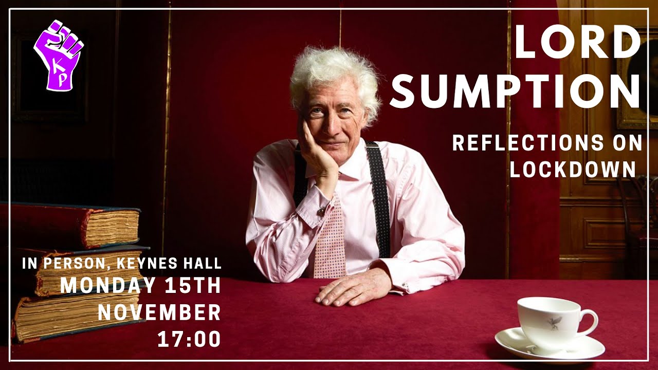 Lord Sumption | Reflections on Lockdown |  King's Politics