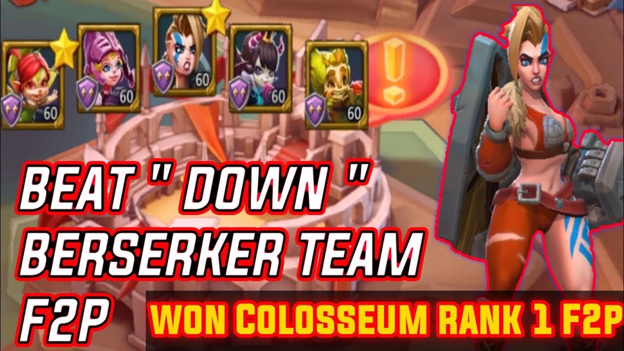 F2P Won Colosseum Rank 1 | Beat The Team Berserker P2P | lords Mobile