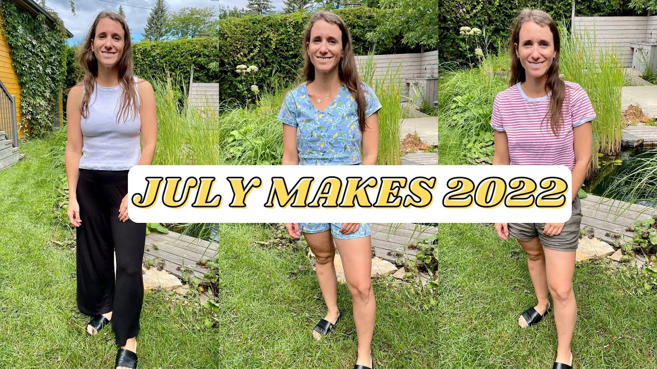 JULY MAKES 2022
