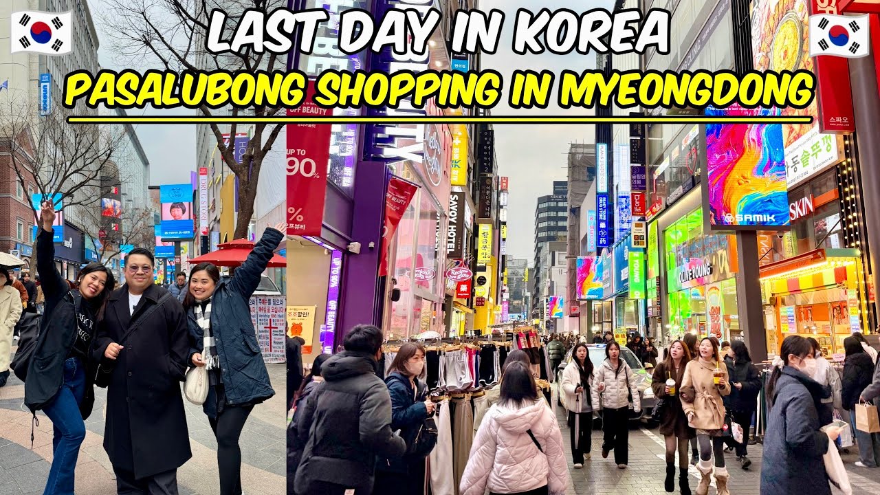 Last Day in Seoul 🇰🇷 Myeongdong Shopping + Flight Back to Manila 🇵🇭