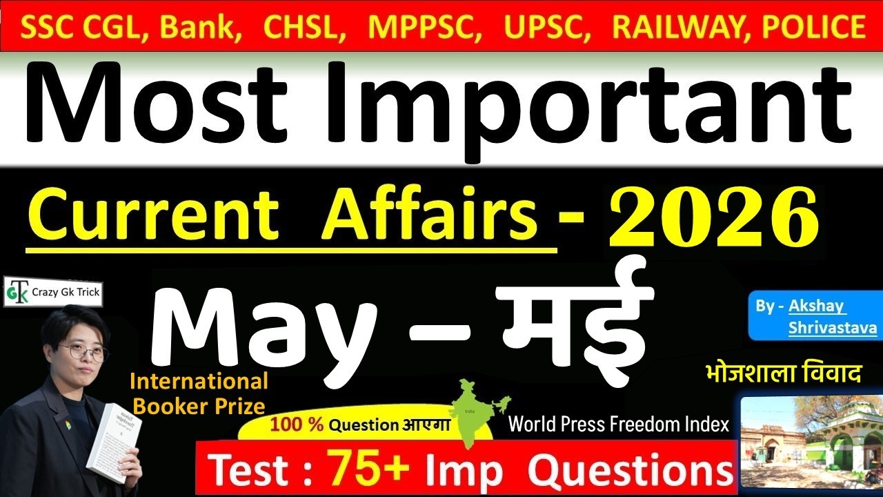 Current Affairs - May 2026 | Imp current affairs 2026 | Monthly Current Affairs  | By Akshay sir