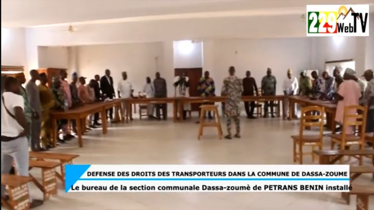 TRANSPORT/LUTTE SYNDICALE : INSTALLATION DE LA SECTION COMMUNALE DE DASSA-ZOUMÉ DU PETRANS BÉNIN.