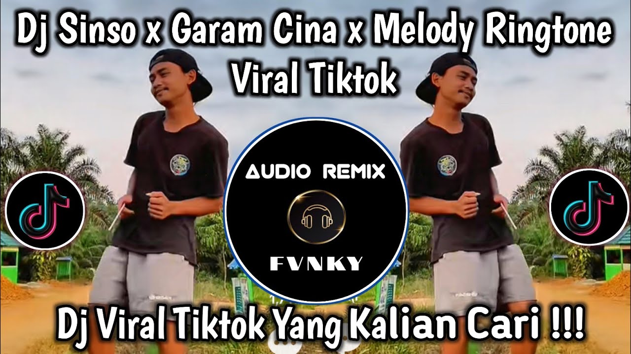 DJ SINSO X GARAM CINA X MELODY RINGTONE VIRAL TIKTOK || DJ SINSO TRENDING TIKTOK YANG KALIAN CARI‼️