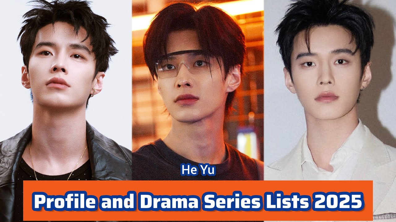He Yu 何与 (Speed and Love) | Profile and Drama Series Lists 2025 |