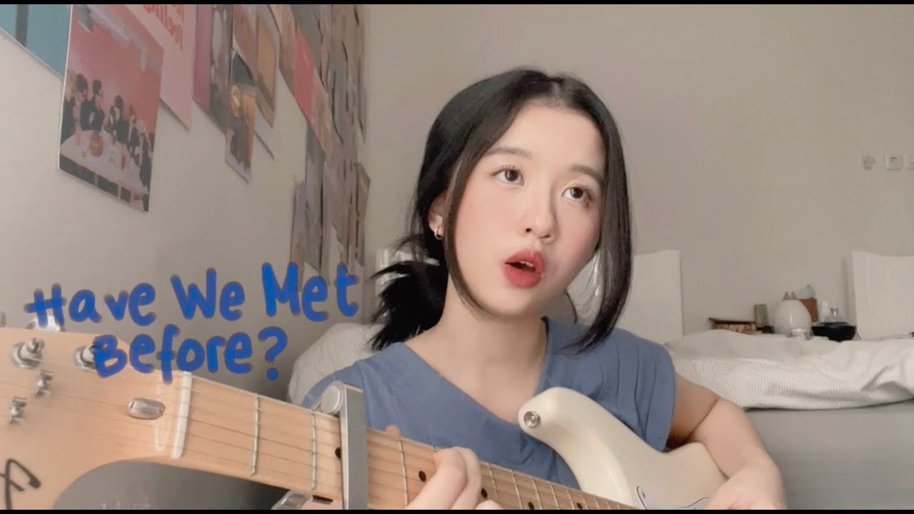 Have We Met Before - Sarah Barrios (with Eric Nam) | Cover