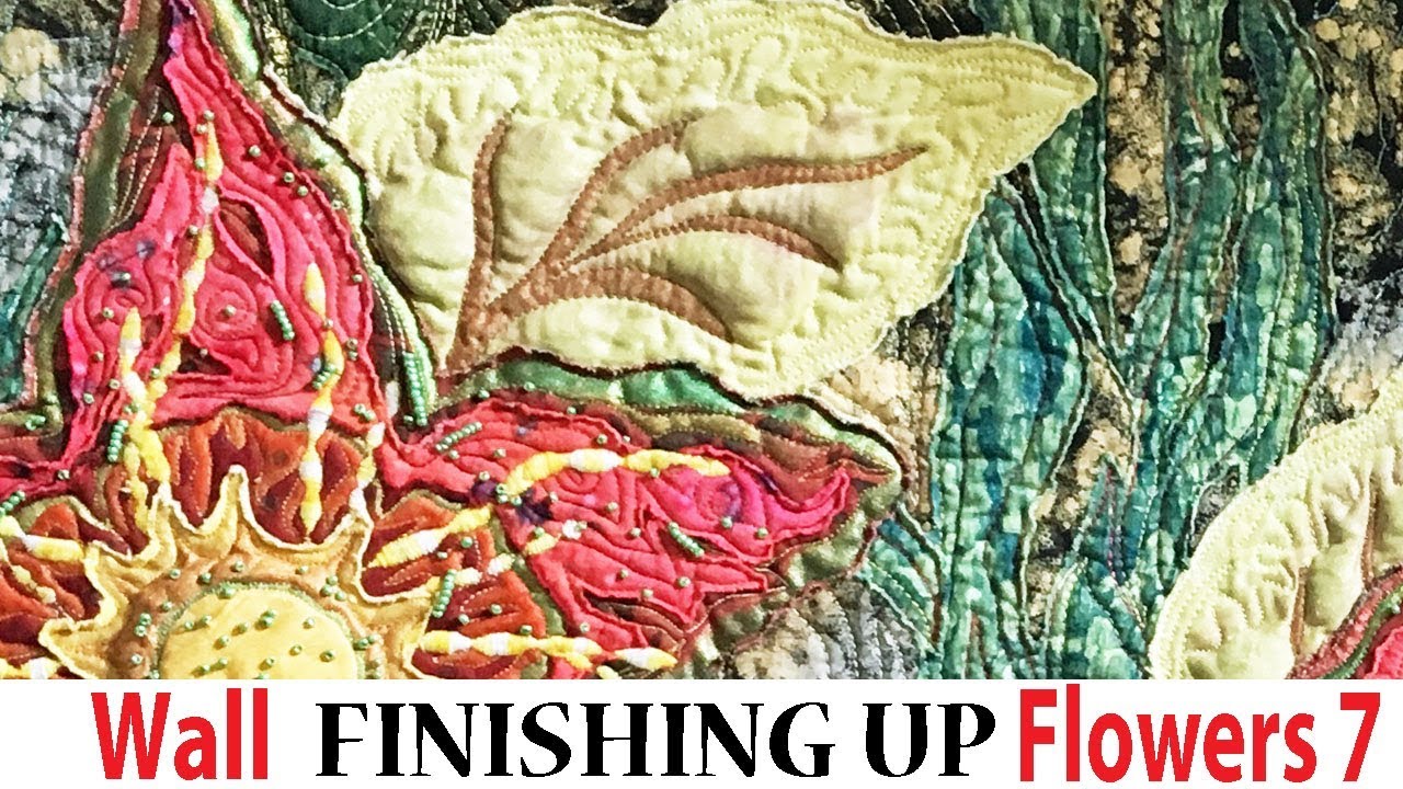 How to Sew an Art Quilt WF 7| Finishing Up | WF 7 | Zazu's Stitch Art Tutorials