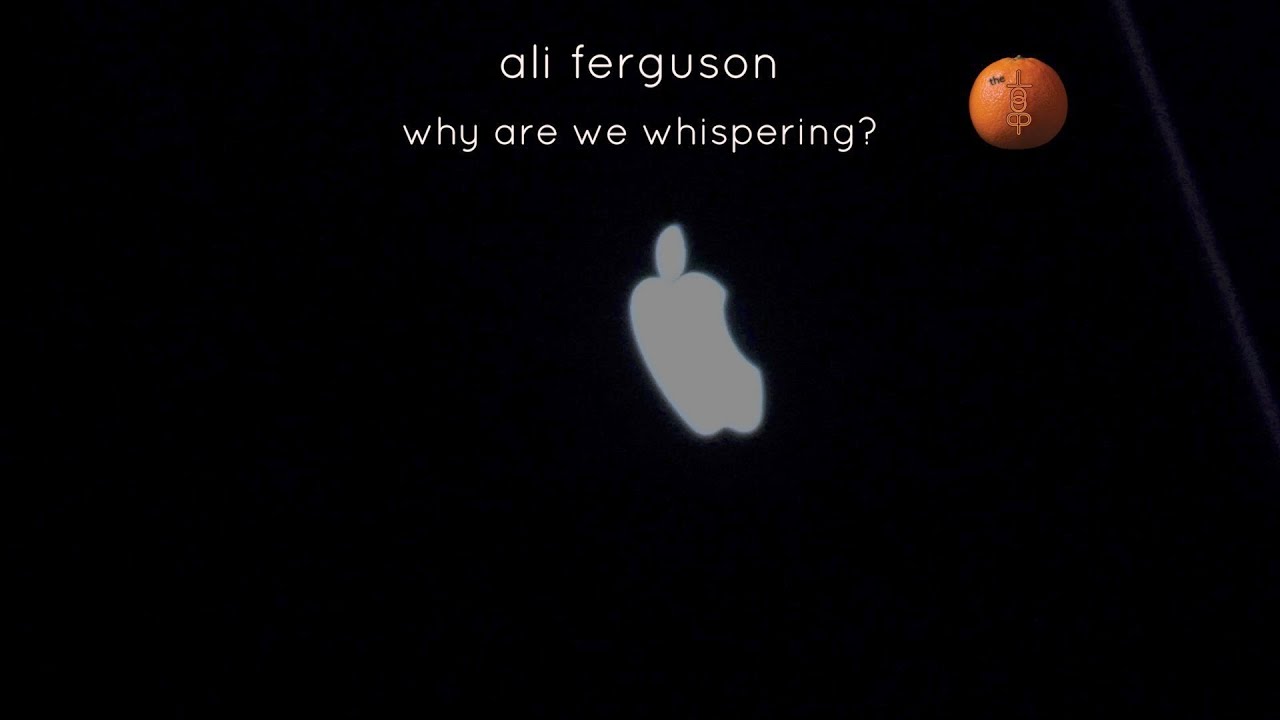 ALI FERGUSON   Why Are We Whispering? live in session
