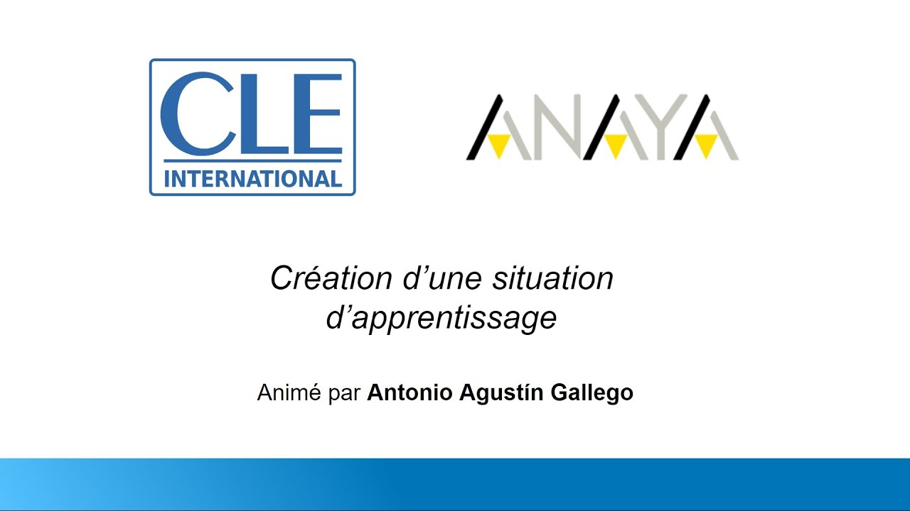 Création d'une situation d'apprentissage - Webinaire animé par Antonio Agustín Gallego