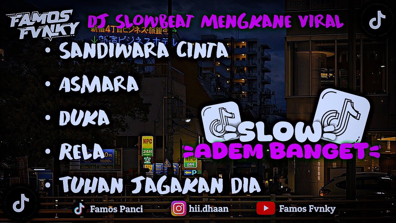 DJ CAMPURAN SLOW BEAT MENGKANE PALING ADEM VIRAL TIK TOK