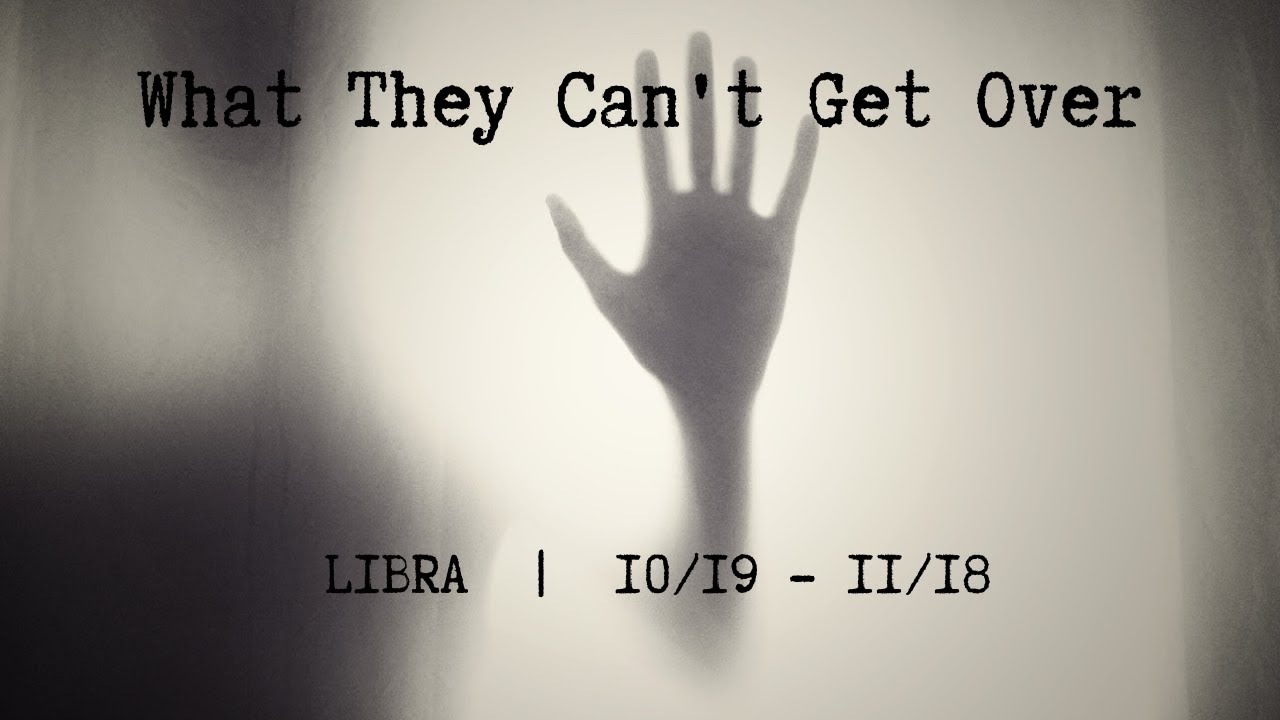 LIBRA: What They Can't Get Over . . . 10/19 - 11/18