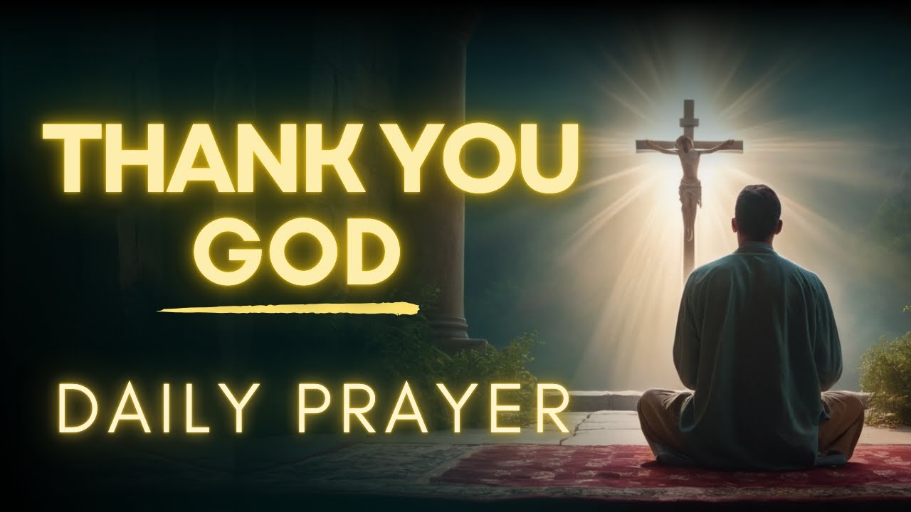 Prayer To Thanks God For His Grace | Daily Prayer