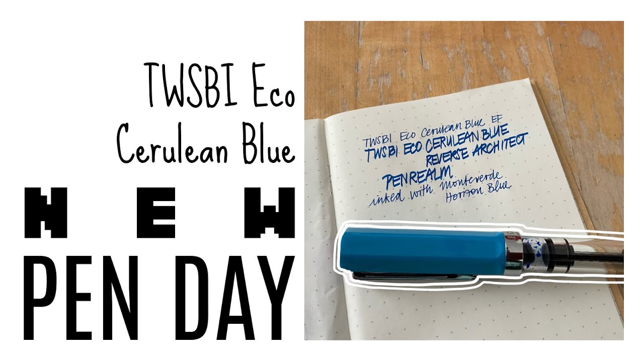 New Pen Day: TWSBI Eco Cerulean Blue with Reverse Architect Nib * PenRealm