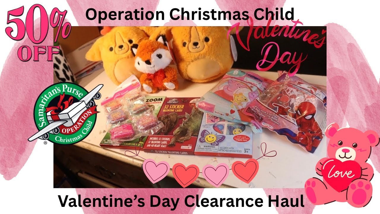 Operation Christmas Child Valentine’s Day Clearance Haul
