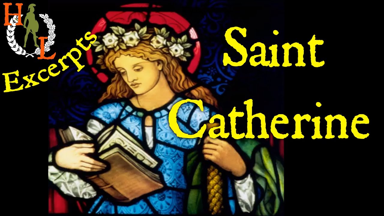 Excerpts: St Catherine of Alexandria