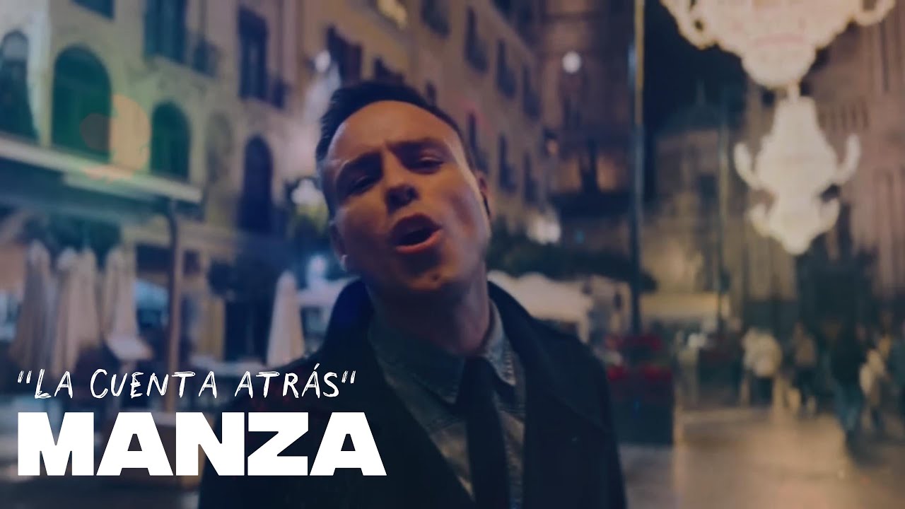 MANZA - La cuenta atr&aacute;s (Videoclip oficial)