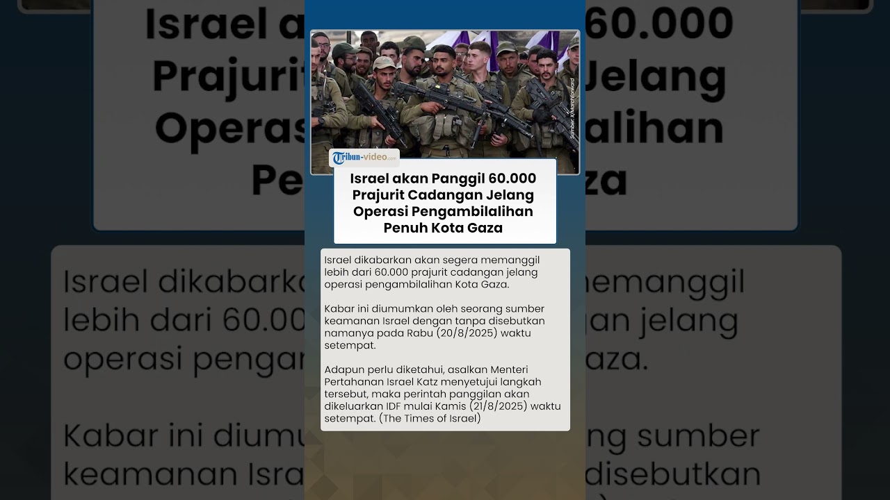Israel akan Panggil Lebih dari 60 Ribu Prajurit Cadangan Jelang Operasi Pengambilalihan Kota Gaza