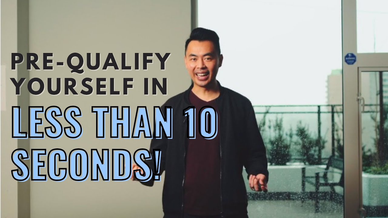 How To Pre-Qualify Yourself For A Mortgage In 10 Seconds!
