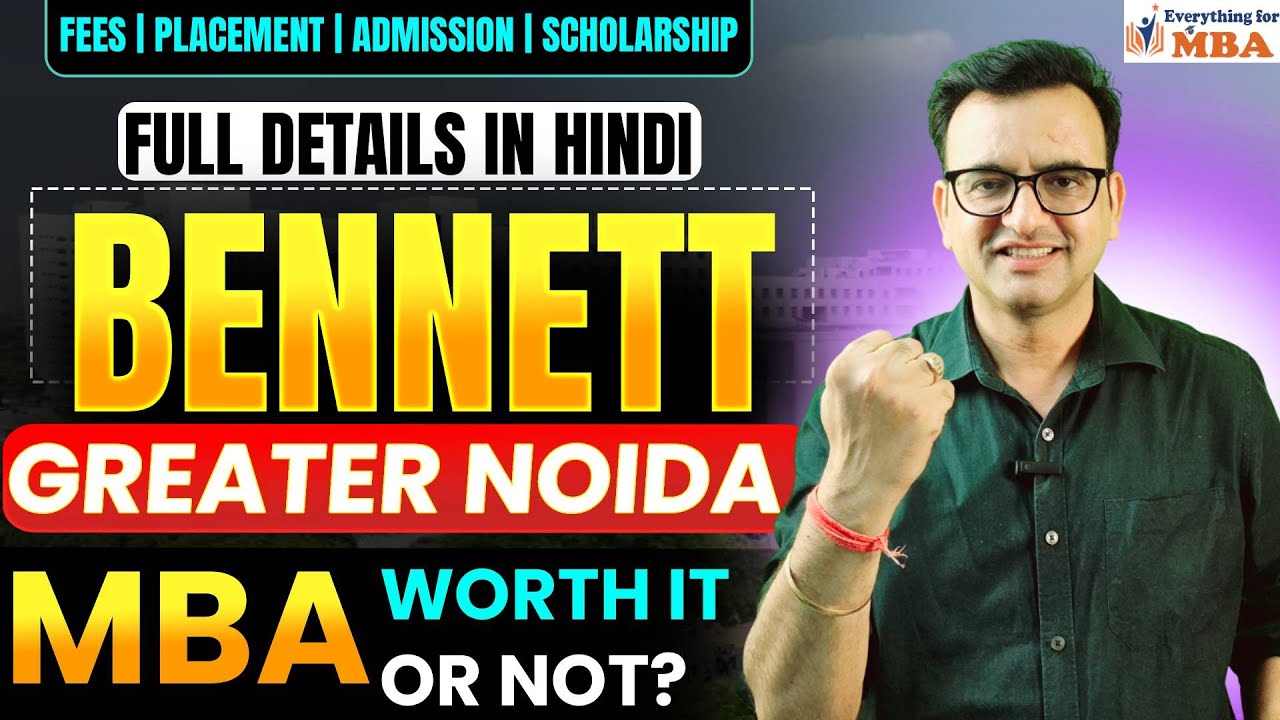 Bennett University MBA Review🔥 Fees, Placement, Admission, Courses & Eligibility | Must Watch!
