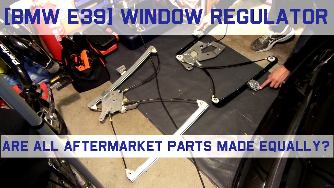 🏷 [BMW E39] Replacing a Window Regulator (and why Are Cheap Parts Junk)