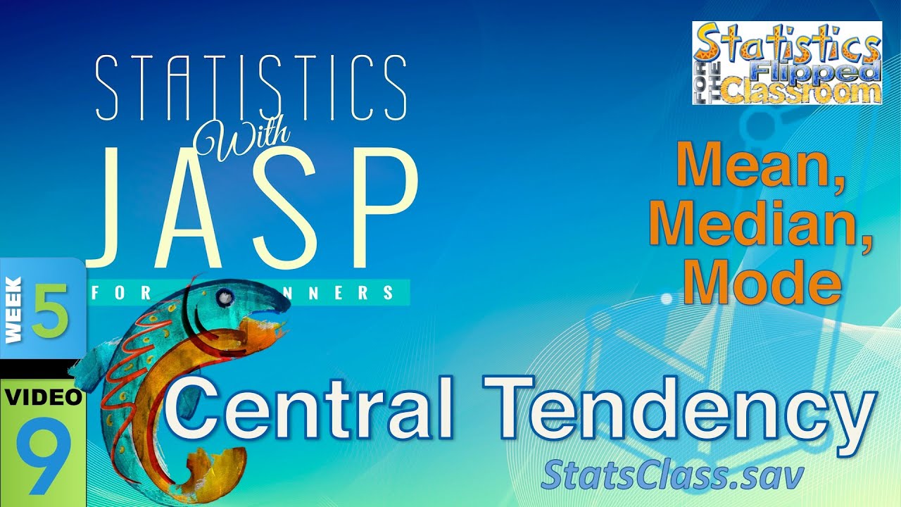 Computing Central Tendency (Mean, Median, Mode) in JASP (5-9)