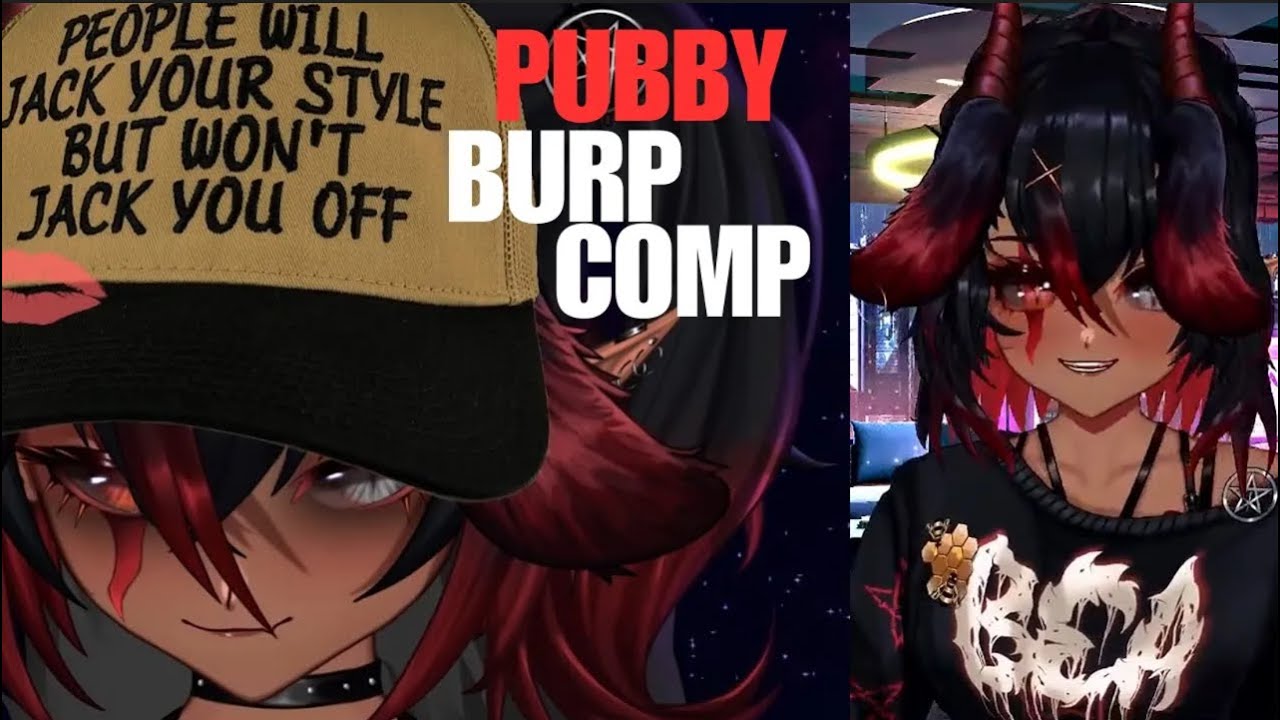 p'ubby vtuber burp comp
