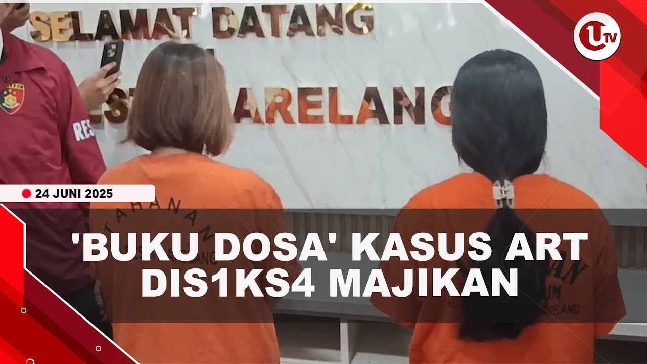 POLISI TEMUKAN 'BUKU DOSA' KASUS ART DISIKSA MAJIKAN DI BATAM | U-NEWS