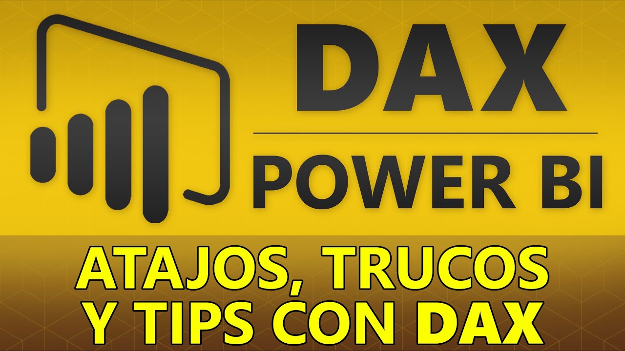 Curso DAX en Power BI - Atajos y Buenas Prácticas con DAX (6 de 27)