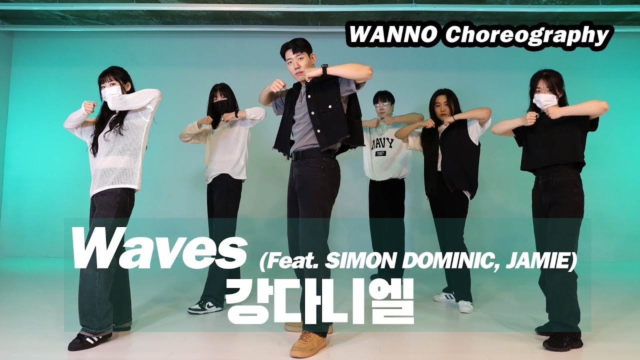 WAANO T. Choreographyㅣ강다니엘(KANGDANIEL) - 'Waves(Feat. SIMON DOMINIC, JAMIE)' ChoreoBasic Class
