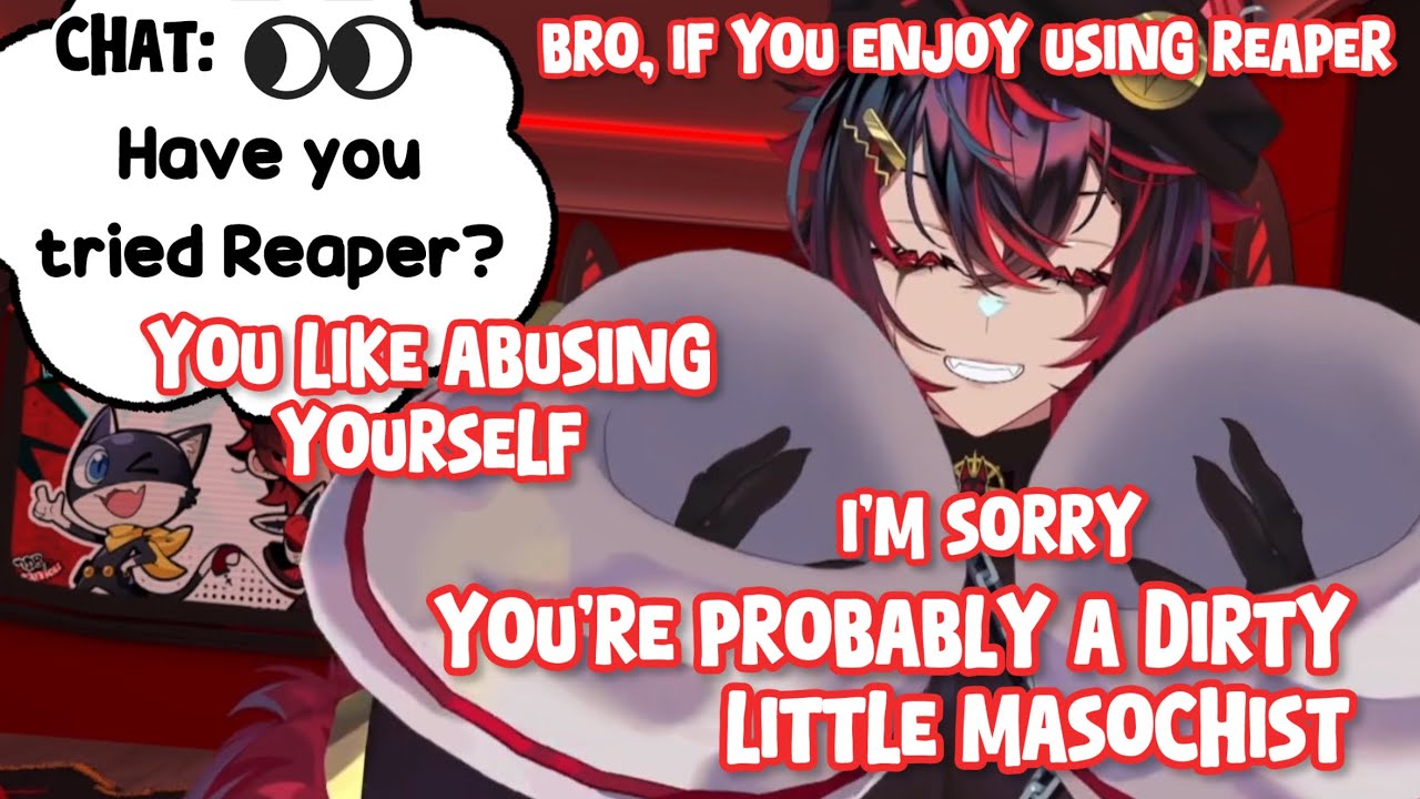 Kuro : Bro, if you enjoy using Reaper!